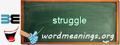 WordMeaning blackboard for struggle
